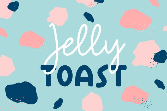 Jelly Toast: A Sweet Script for Campaigns