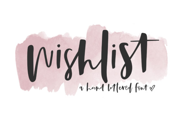 Wish List: A Stylish Handwritten Font